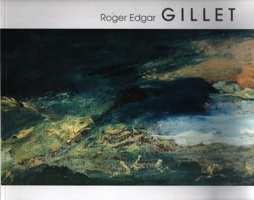Roger Edgar Gillet - Roger Edgar Gillet - Livre