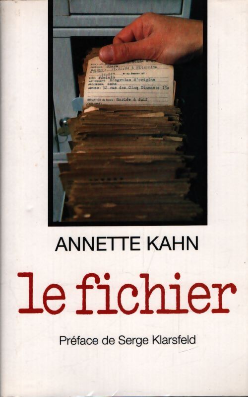Le fichier - Annette Kahn - Livre