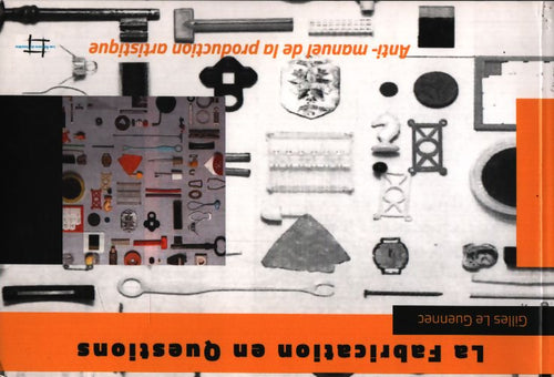 La fabrication en questions - Gilles Le Guennec - Livre