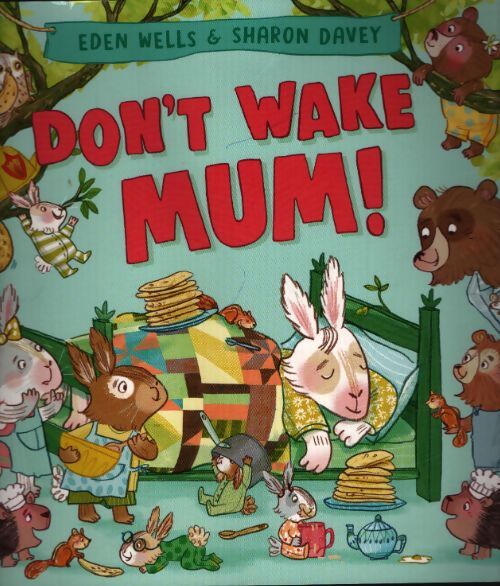 Don't wake mum ! - Eden Wells - Livre