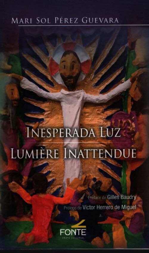 Lumière inattendue / Inesperada luz - Mari Sol Pérez Guevara - Livre