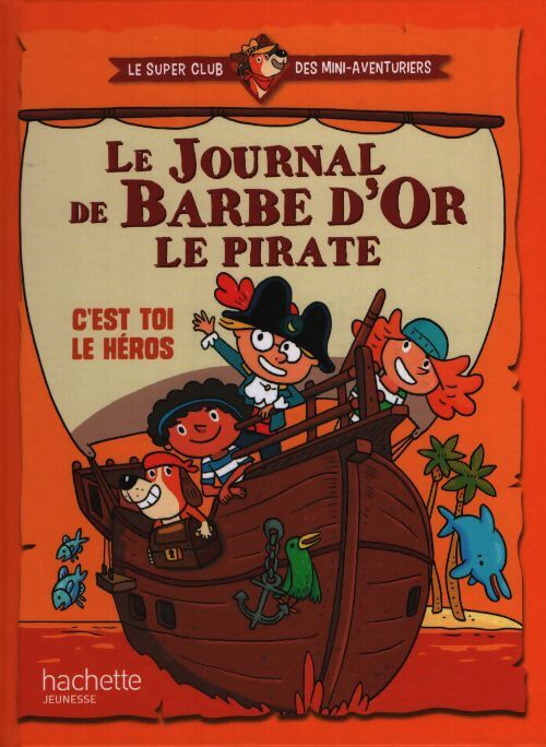 Le journal de barbe d'or le pirate - Collectif - Livre