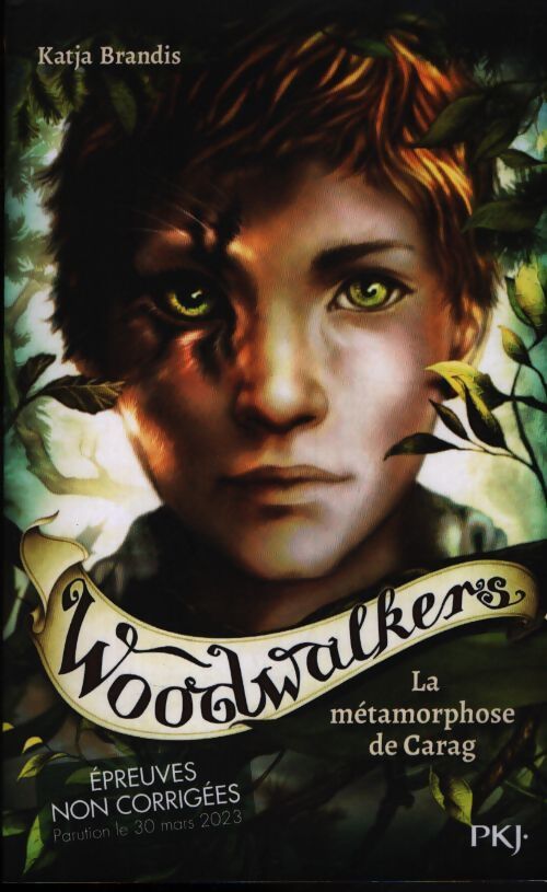 Woodwalkers Tome I : La métamorphose de Carag - Katja Brandis - Livre