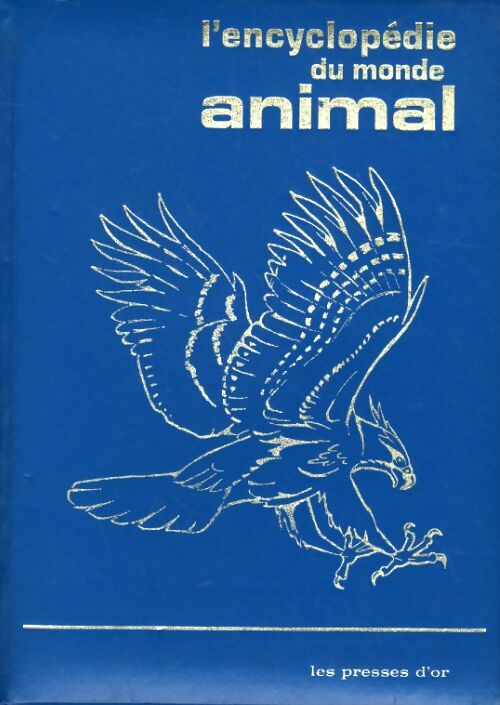 L'encylopédie du monde animal Tome I : A à G - Collectif - Livre