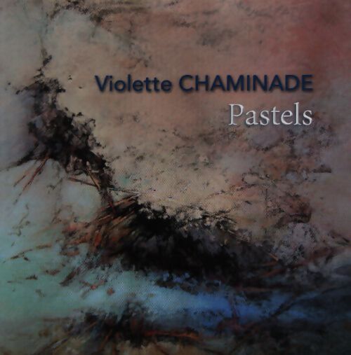 Pastels - Violette Chaminade - Livre