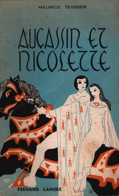 Aucassin et Nicolette - Maurice Teissier - Livre