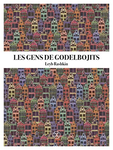Les gens de Godelbojits - Leyb Rashkin - Livre