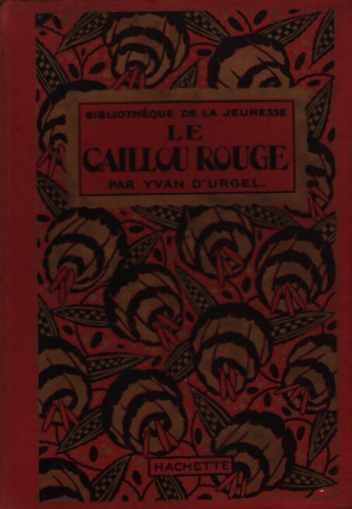 Le caillou rouge - Yvan D'Urgel - Livre
