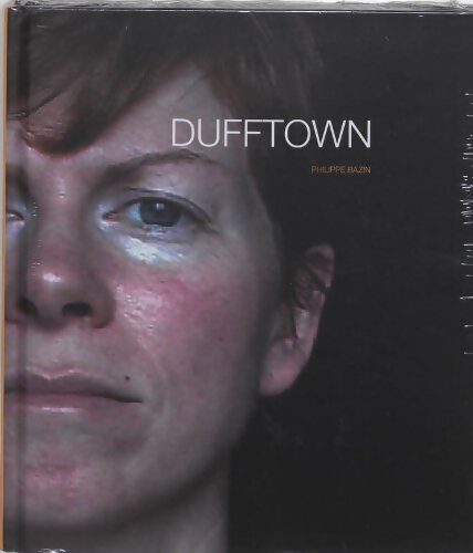 Duftown - Philippe Bazin - Livre