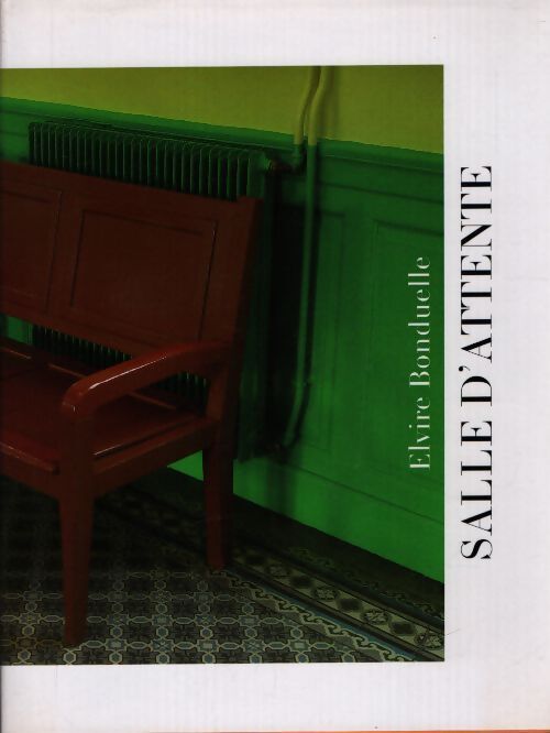 Salle d'attente - Elvire Bonduelle - Livre