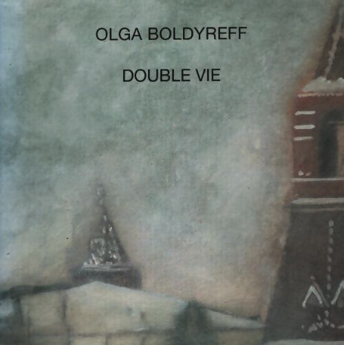 Double vie - Olga Boldyreff - Livre