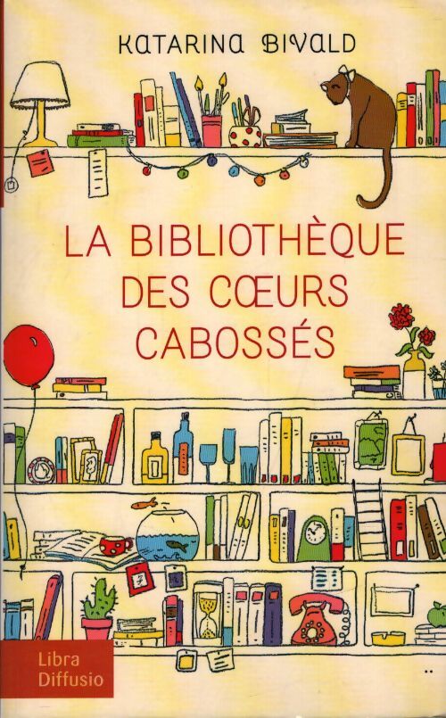 La bibliothèque des coeurs cabossés - Katarina Bivald - Livre