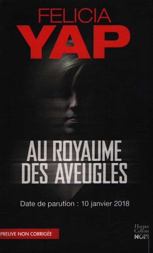 Au royaume des aveugles - Felicia Yap - Livre