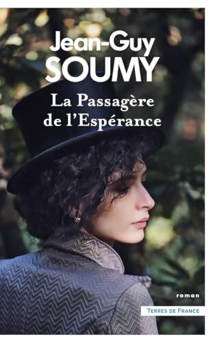 La passagère de l'espérance - Jean-Guy Soumy - Livre
