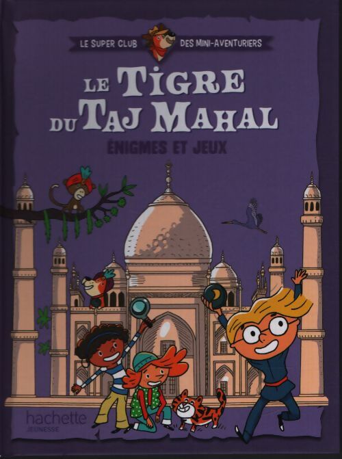 Le tigre du Taj Mahal - Collectif - Livre