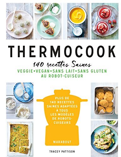 Thermocook : 140 recettes saines - Tracey Pattison - Livre