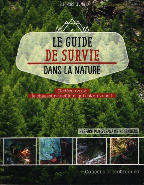 Le guide de survie dans la nature - Eléonore Lluna - Livre