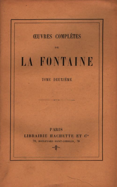 Oeuvres complètes Tome II - Jean De La Fontaine - Livre