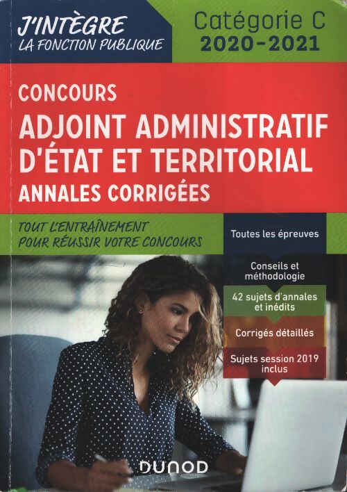 Concours adjoint administratif état & territorial - annales corrigées - 2020-2021 : Annales corrigées - 2020-2021 - Delphine Belleney - Livre