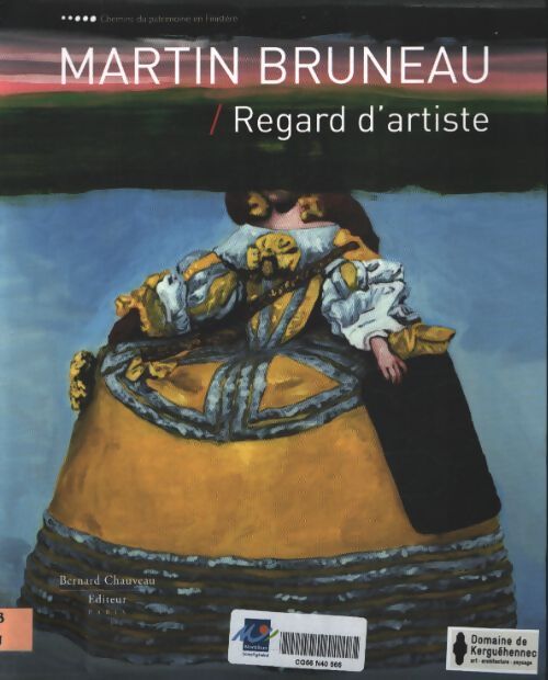 Martin bruneau - regard d'artiste - Martin Bruneau - Livre