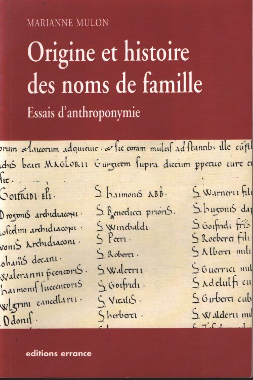 Origine des noms de famille : Essais d'anthroponymie - Marianne Mulon - Livre