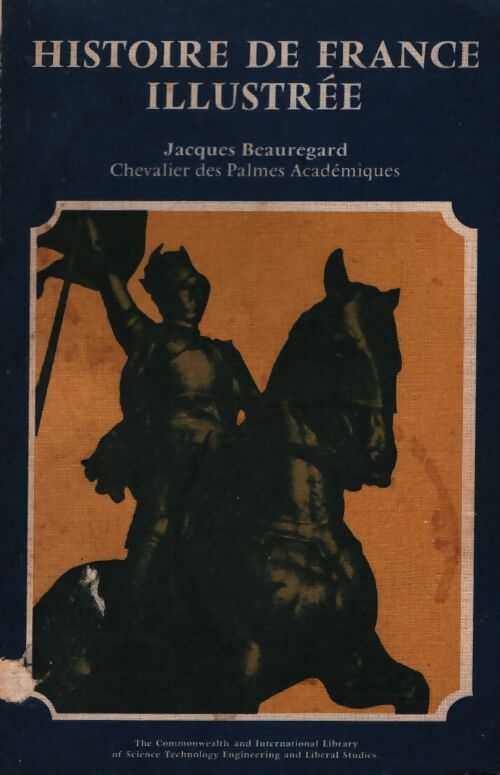 Histoire de France illustrée - Jacques Beauregard - Livre