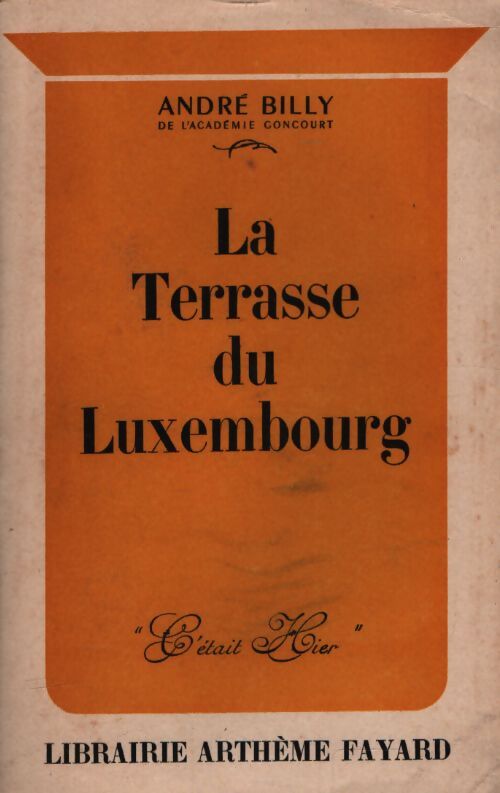 La terrasse du Luxembourg - André Billy - Livre