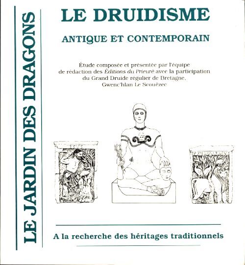 Le druidisme antique et contemporain - Collectif - Livre
