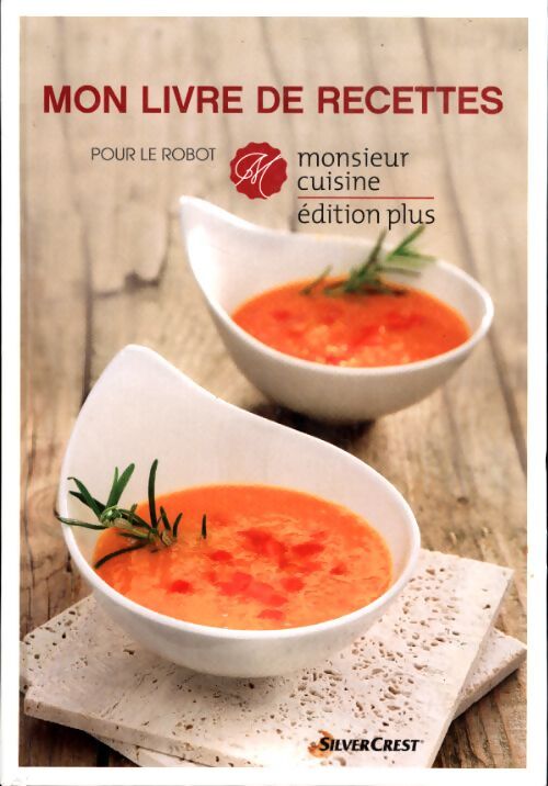 Mon livre de recettes Monsieur Cuisine - Collectif - Livre