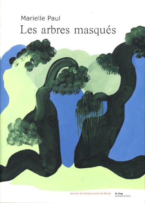 Les arbres masqués - Marielle Paul - Livre