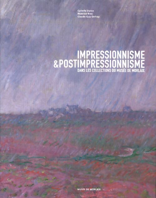 Impressionnisme & postinmpressionnisme - Collectif - Livre
