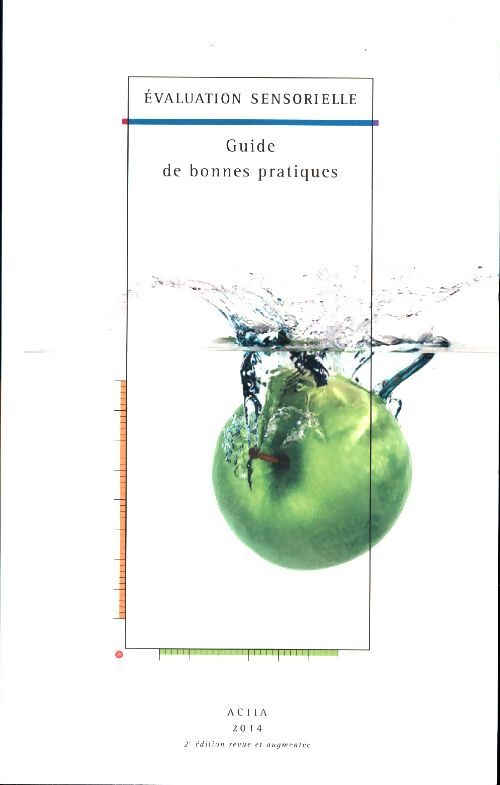Evaluation sensorielle. Guides de bonnes pratiques - Collectif - Livre