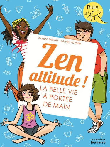 Zen attitude ! : La belle vie à portée de main - Aurore Meyer - Livre