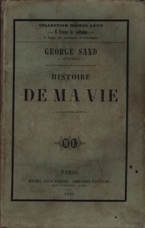 Histoire de ma vie - George Sand - Livre