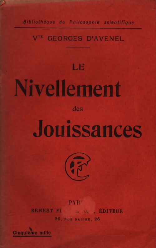 Le nivellement des jouissances - Georges D'Avenel - Livre