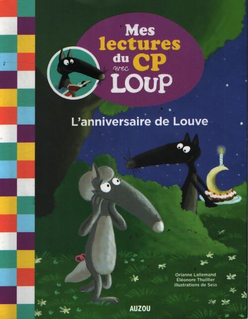 Mes lectures du cp avec loup - l'anniversaire de louve - Orianne Lallemand - Livre