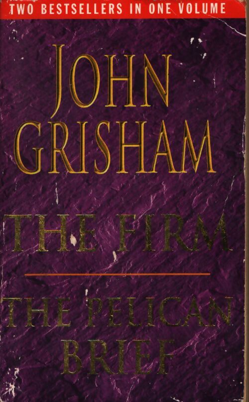 The firm / The pelican brief - John Grisham - Livre