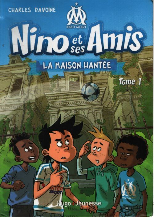 Nino et ses amis tome 1 la maison hantée - Davoine - Livre