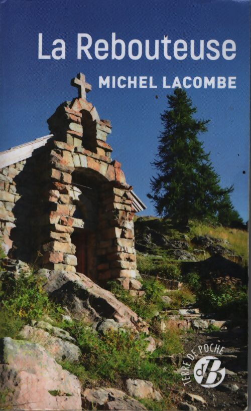 La rebouteuse - Michel Lacombe - Livre