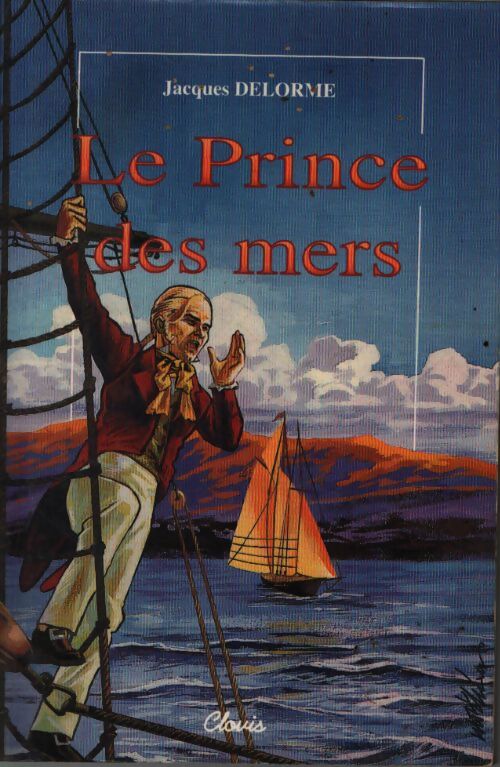 Le prince des mers - Jacques Delorme - Livre
