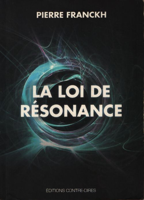 La loi de la résonance - Pierre Franckh - Livre