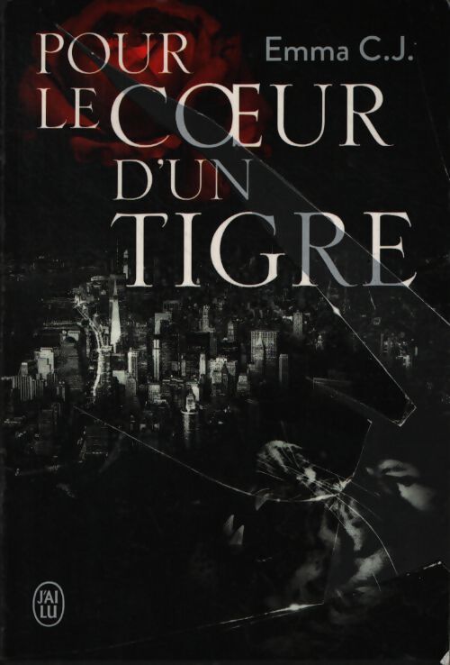 Pour le coeur d'un tigre - Emma C. J. - Livre