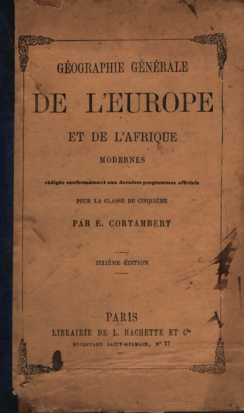 Géographie générale de l'Europe et de l'Afrique moderne 5e - E Cortambert - Livre