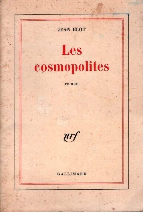 Les cosmopolites - Jean Blot - Livre