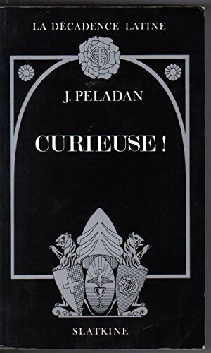 Curieuse - Joséphin Peladan - Livre