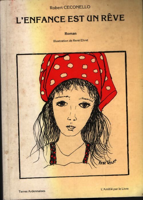 L'enfance est un rêve - Robert Cecconello - Livre