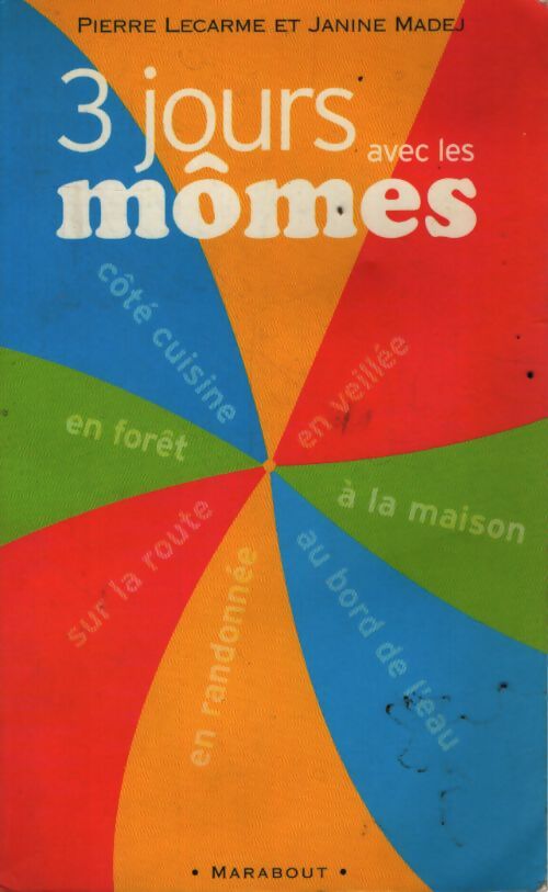 Trois jours avec les mômes - P. Lecarme - Livre