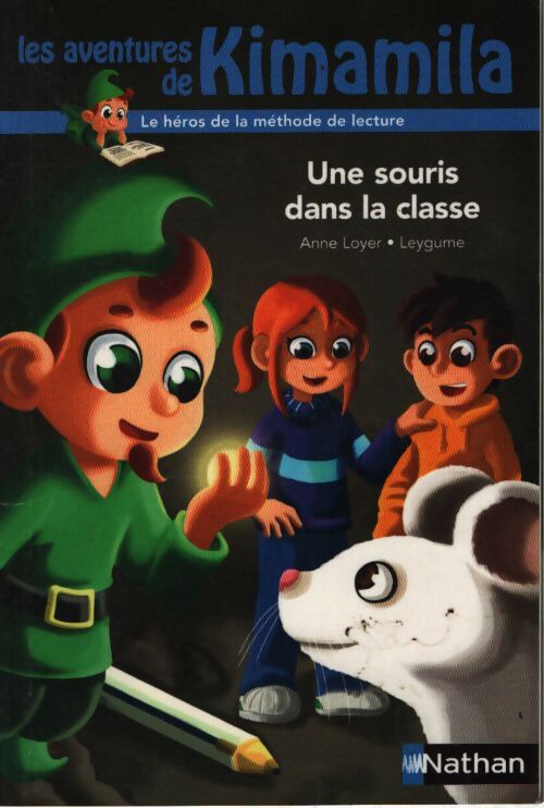 Kimamila : Une souris dans la classe - Anne Loyer - Livre
