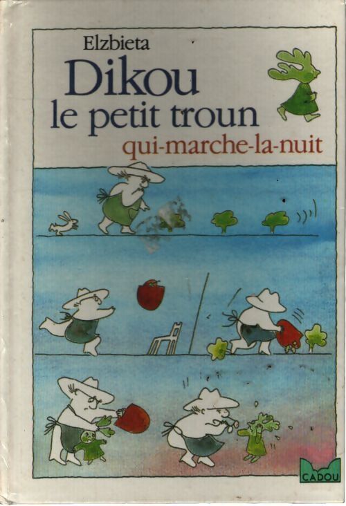 Dikou le petit troun qui marche dans la nuit - Elzbieta - Livre