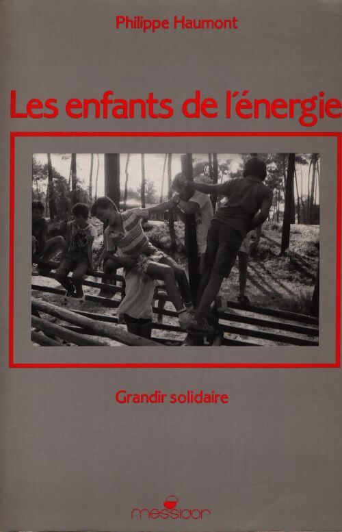 Les enfants de l'énergie : Grandir solidaire  - Collectif - Livre